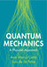 Quantum Mechanics by Ana María Cetto, Luis de la Peña