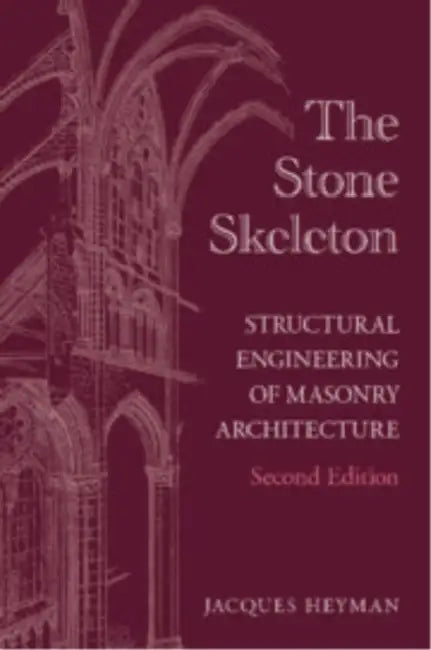 The Stone Skeleton by Jacques Heyman