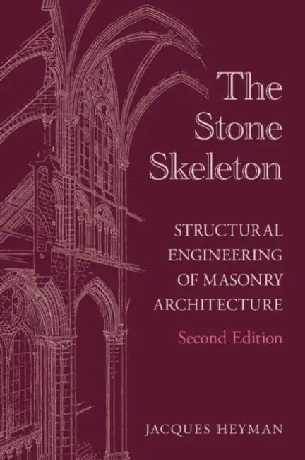 The Stone Skeleton by Jacques Heyman
