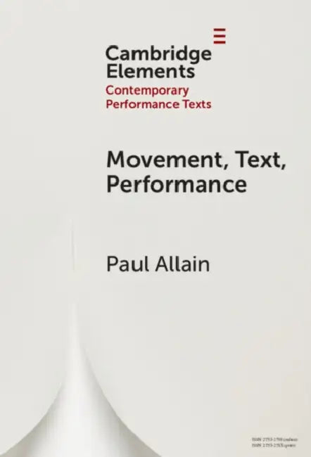 Movement, Text, Performance by Paul Allain