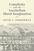 Complicity and the Antebellum Moral Imagination by David A. Zimmerman