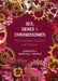 Sex, Genes and Chromosomes by Jennifer A. Marshall Graves