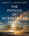 The Physics of Interstellar Travel by Coryn A. L. Bailer-Jones
