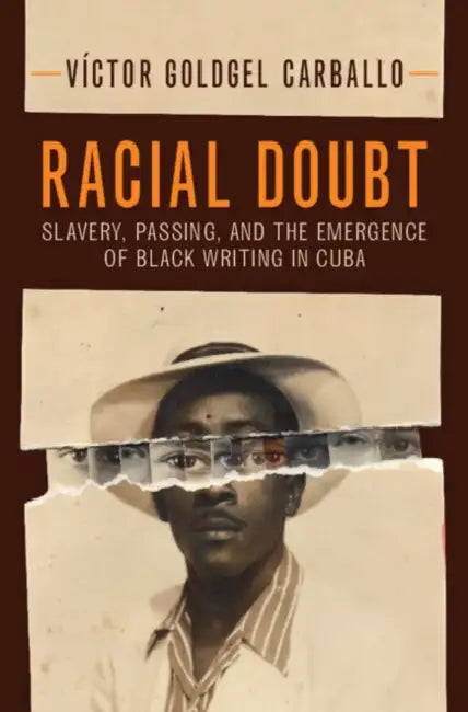 Racial Doubt by Víctor Goldgel Carballo
