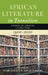 African Literature in Transition: Volume 5: Genres of African Literature, 1900-2020 by Moradewun Adejunmobi