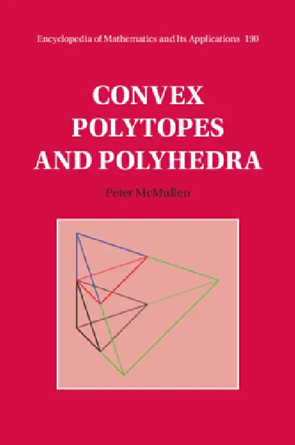 Convex Polytopes and Polyhedra by Peter McMullen