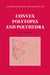 Convex Polytopes and Polyhedra by Peter McMullen