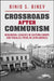 Crossroads After Communism by Binio S. Binev