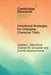 Intentional Strategies for Changing Character Traits by Juliette L. Ratchford, Stephen M. Schueller, Eranda Jayawickreme