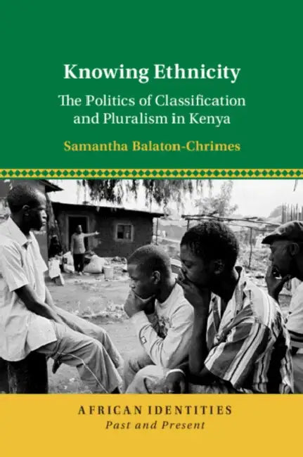 Knowing Ethnicity by Samantha Balaton-Chrimes