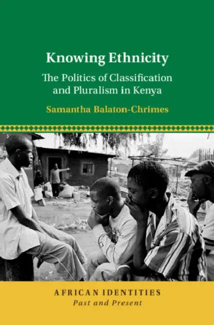 Knowing Ethnicity by Samantha Balaton-Chrimes