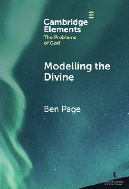 Modelling the Divine by Ben Page