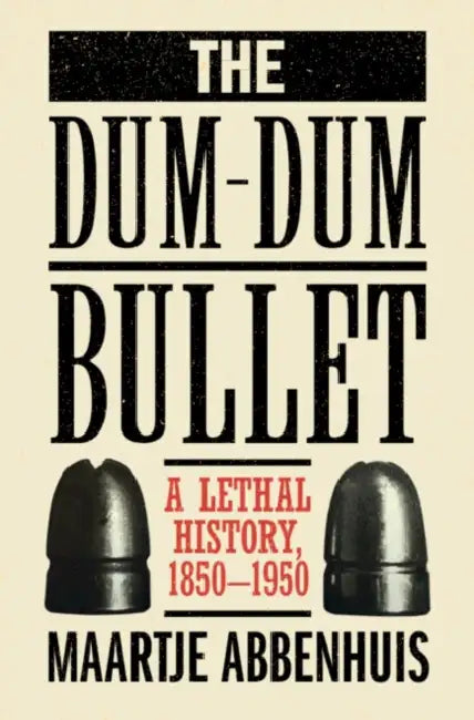 The Dum-Dum Bullet by Maartje Abbenhuis