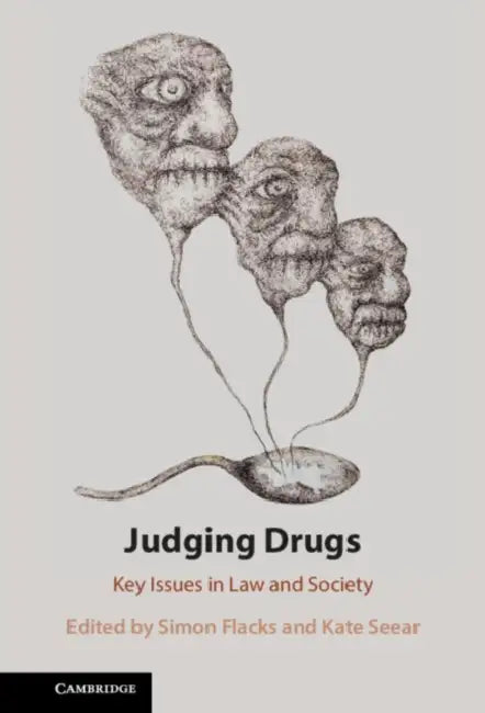 Judging Drugs by Simon Flacks, Kate Seear
