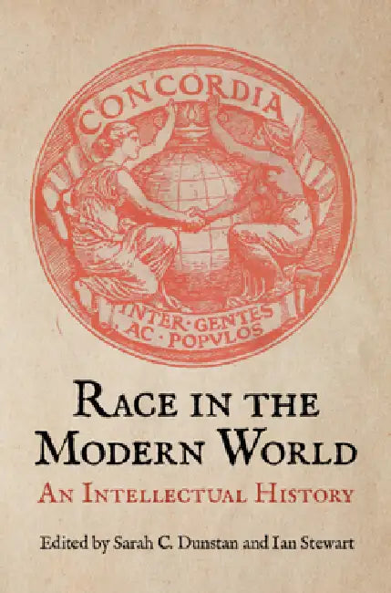 Race in the Modern World by Sarah C. Dunstan