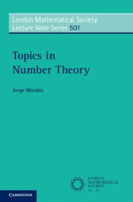 Topics in Number Theory by Jorge Morales