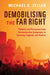 Demobilising the Far Right by Michael C. Zeller