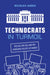 Technocrats in Turmoil: The Fed, the Ecb, and the Changing Politics of Money by Nicolas Jabko