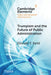 Trumpism and the Future of Public Administration by Donald F. Kettl