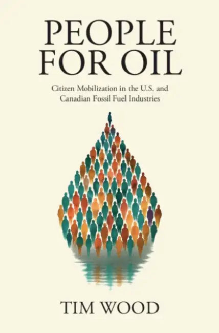 People For Oil by Tim Wood