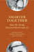 Smarter Together: How We Think, Feel and Decide with AI by Michael Clarke, Manuel Garcia-Garcia, Michael Joffe