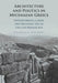 Architecture and Politics in Mycenaean Greece by Nicholas G. Blackwell