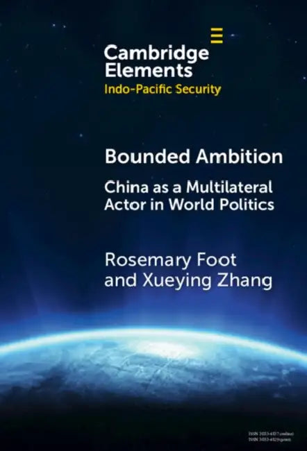 Bounded Ambition by Rosemary Foot, Xueying Zhang