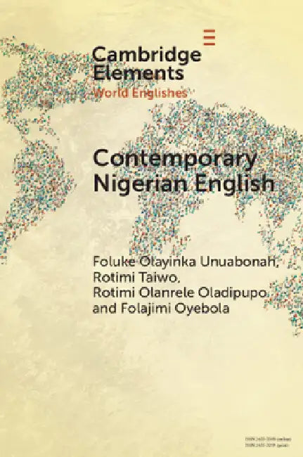Contemporary Nigerian English by Foluke Olayinka Unuabonah, Rotimi Taiwo, Rotimi Olanrele Oladipupo