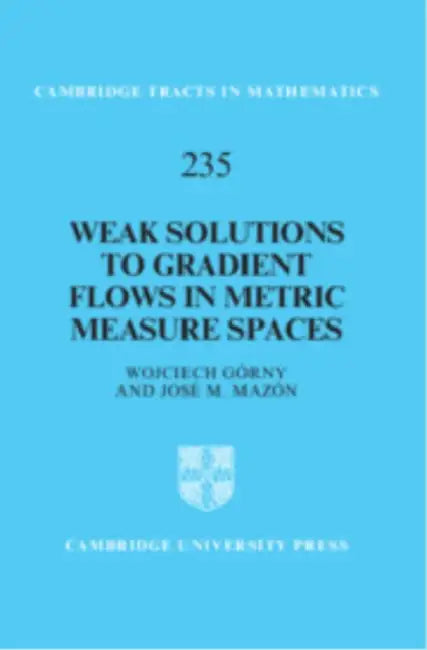 Weak Solutions to Gradient Flows in Metric Measure Spaces by Wojciech Gorny, Jose M. Mazon
