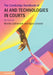 The Cambridge Handbook of AI and Technologies in Courts by Monika Zalnieriute, Agne Limante