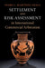 Settlement and Risk Assessment in International Commercial Arbitration by Pedro J. Martinez-Fraga