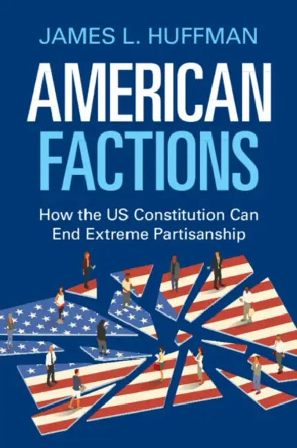 American Factions by James L. Huffman