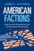 American Factions by James L. Huffman