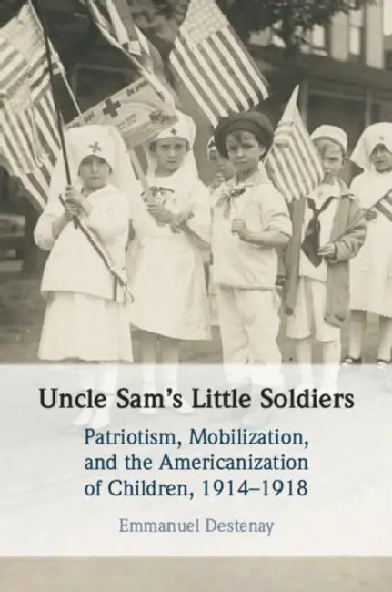 Uncle Sam's Little Soldiers by Emmanuel Destenay
