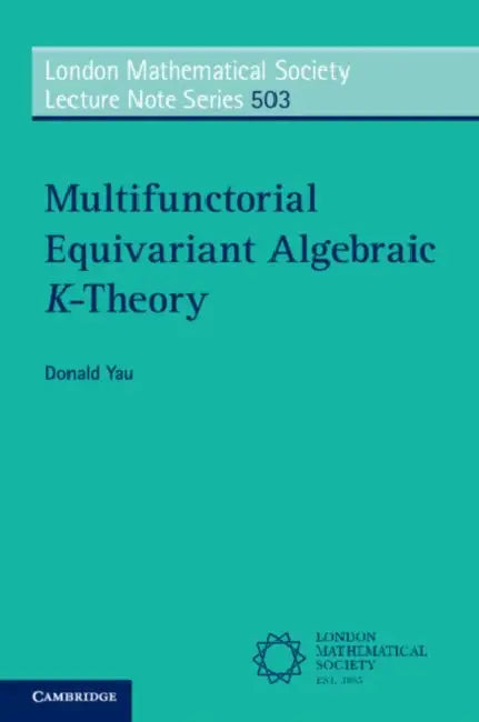 Multifunctorial Equivariant Algebraic K-Theory by Donald Yau
