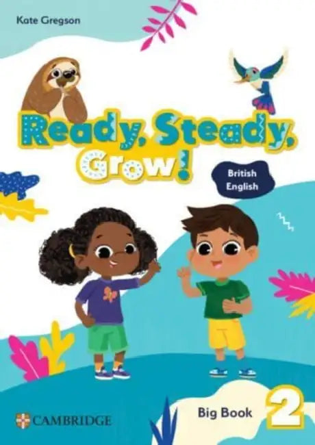 Ready, Steady, Grow! Level 2 Big Book British English by Kate Gregson