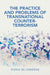 The Practice and Problems of Transnational Counter-Terrorism by Fiona de Londras