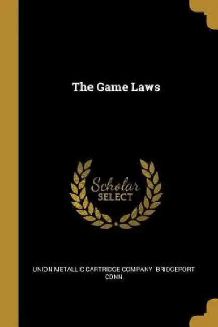 The Game Laws by Union Metallic Cartridge Company