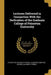 Lectures Delivered in Connection With the Dedication of the Graduate College of Princeton University by Princeton University Press