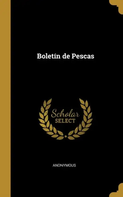 Boletín de Pescas by Anonymous
