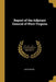 Report of the Adjutant General of West Virginia by Anonymous