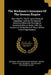 The Workmen's Insurance Of The German Empire: Described For The St. Louis Universal Exposition, 1904, By The Imperial Insurance Office And The Imperia by Germany Reichsversicherungsamt