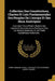 Collection Des Constitutions, Chartes Et Lois Fondamentales Des Peuples De L'europe Et Des Deux Amériques: Avec Des Précis Offrant L'histoire Des Libe by Pierre Armand Dufau