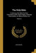 The Holy Bible: Containing The Old & The New Testaments, With Original Notes, Practical Observations, & Copious References; Volume 6 by Anonymous