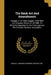 The Bank Act And Amendments: Chapter 31 Of 1890, Chapter 14 Of 1899 And Chapters 26 And 27 Of 1900. To Which Is Appended An Act To Incorporate The by Canada