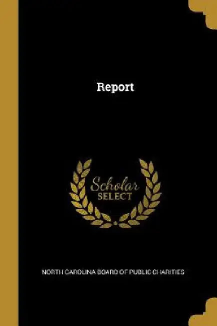 Report by North Carolina Board of Public Charities