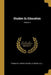 Studies In Education; Volume 4 by Ill ) Francis W. Parker School (Chicago