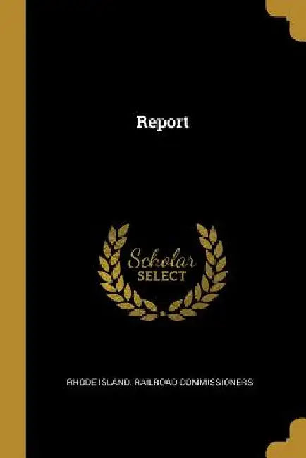 Report by Rhode Island Railroad Commissioners