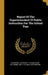 Report Of The Superintendent Of Public Instruction For The School Year by California State Dept of Education