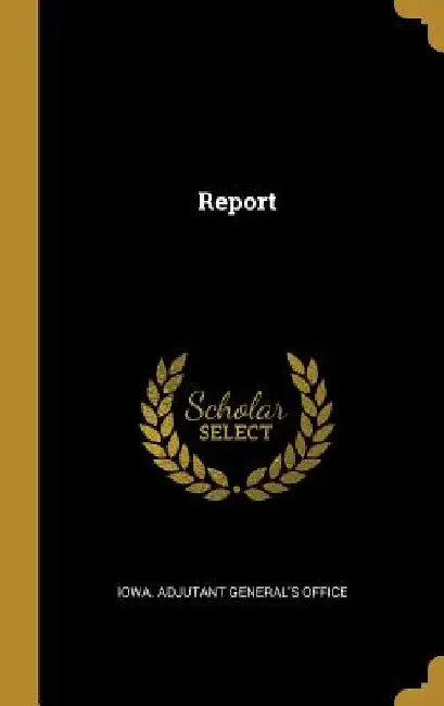 Report by Iowa Adjutant General's Office